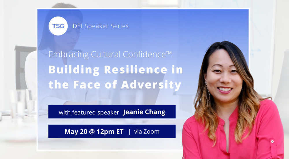 Embracing Culture Confidence™: Building Resilence in the Face of Adversity